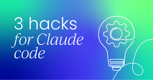 3 easy ways to get the most out  of Claude Code
