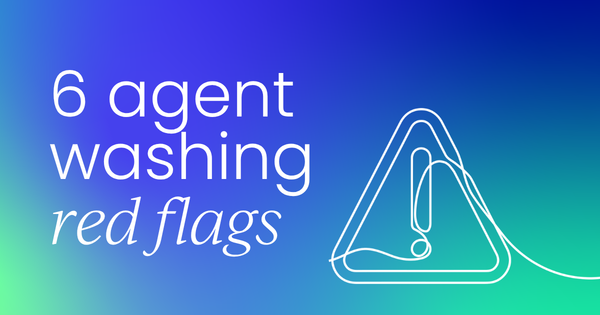 6 questions that expose agent  washing in any AI vendor demo