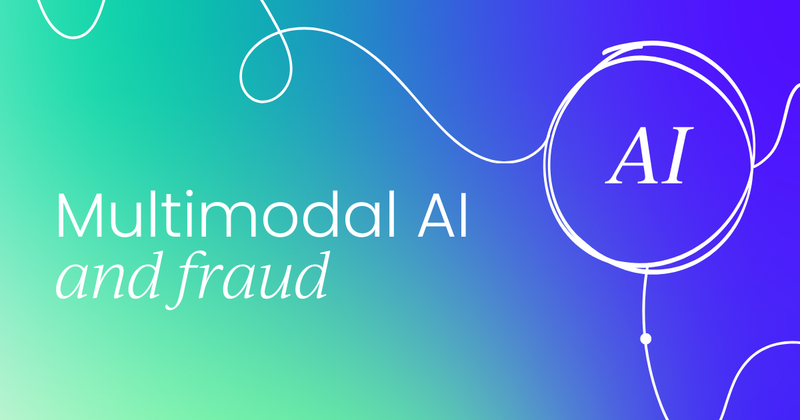The rise of multimodal AI:  A fight against fraud