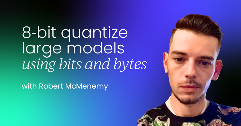 How to 8‑bit quantize large models  using bits and bytes