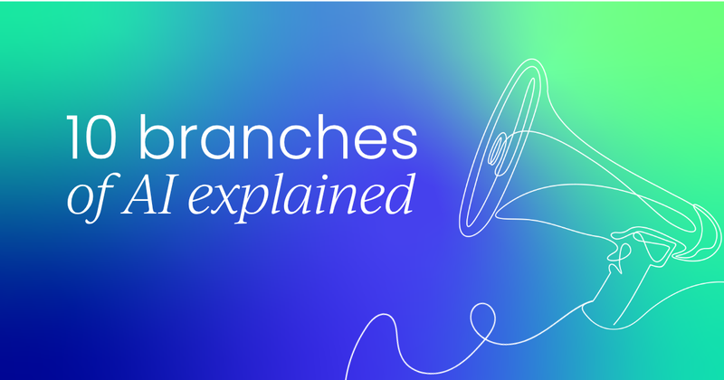 10 branches of artificial  intelligence: Explained