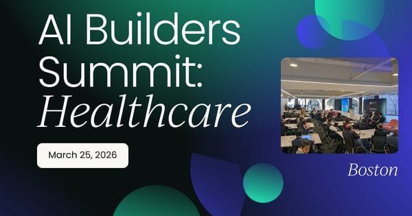 AI Builders Summit: Healthcare Boston 2026