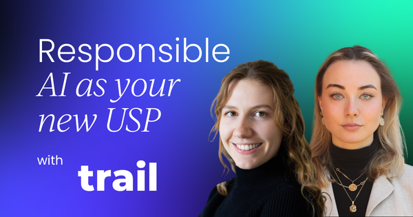 Why responsible AI  will need to be your new USP
