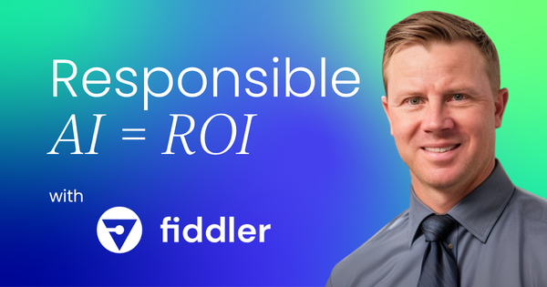 Responsible AI is ROI:  The critical role of AI observability