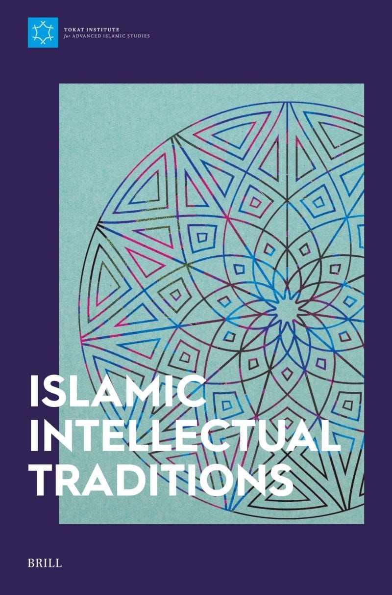 New Publication: Islamic Intellectual Traditions