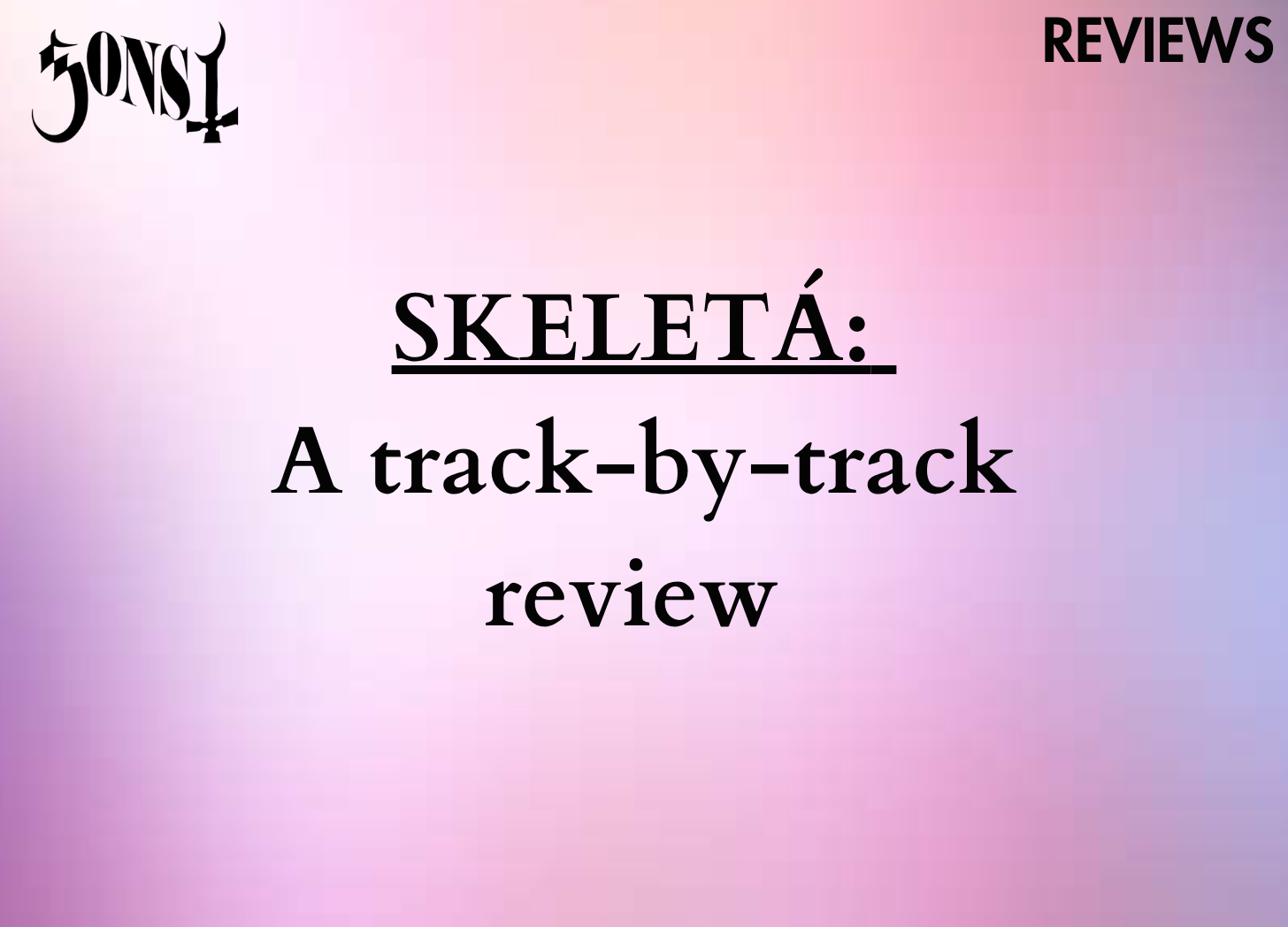 SKELETÁ: A track-by-track review