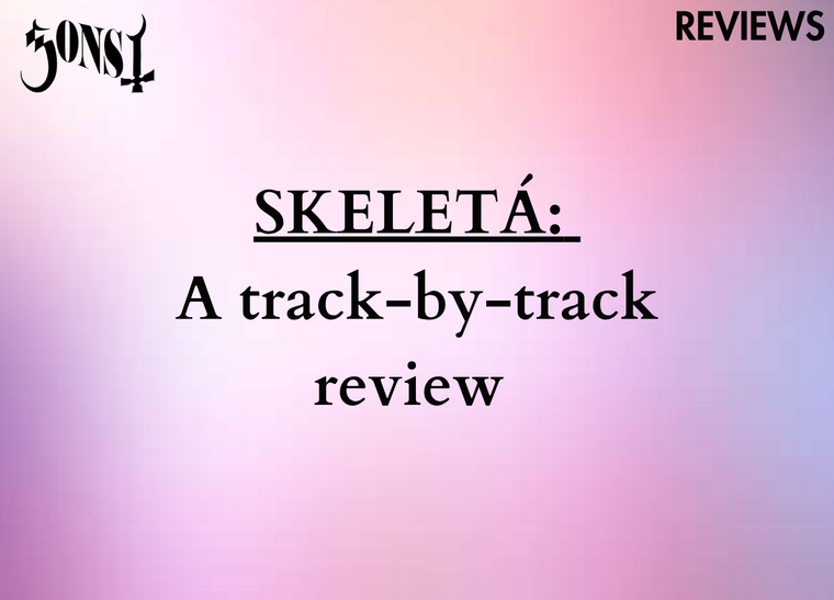 SKELETÁ: A track-by-track review