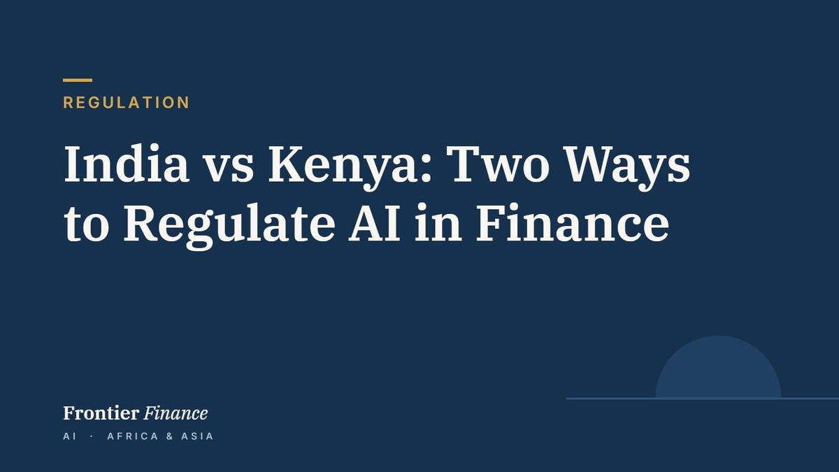 Regulation: India vs Kenya: Two Ways to Regulate AI in Finance