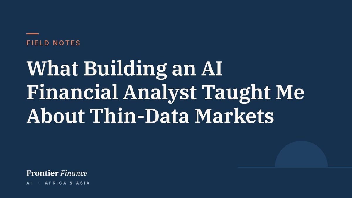 Field Notes: What Building an AI Financial Analyst Taught Me About Thin-Data Markets