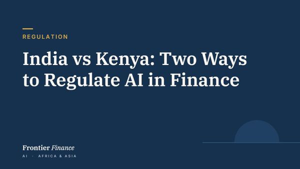 Regulation: India vs Kenya: Two Ways to Regulate AI in Finance