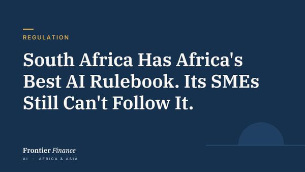 Regulation: South Africa Has Africa's Best AI Rulebook. Its SMEs Still Can't Follow It.
