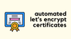 Automating Let's Encrypt Certificate Renewal for Palo Alto GlobalProtect