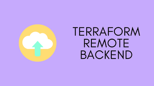 Terraform Remote Backend Example using AWS S3