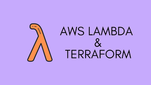 How to Create AWS Lambda Functions (Python) with Terraform?