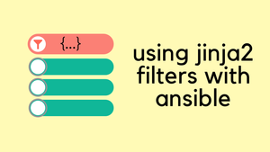 How to Use Jinja2 Filters in Ansible
