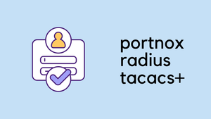 Portnox - Simple SaaS for AAA Services (Radius/TACACS+)