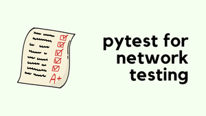 Pytest for Automated Network Testing (I)