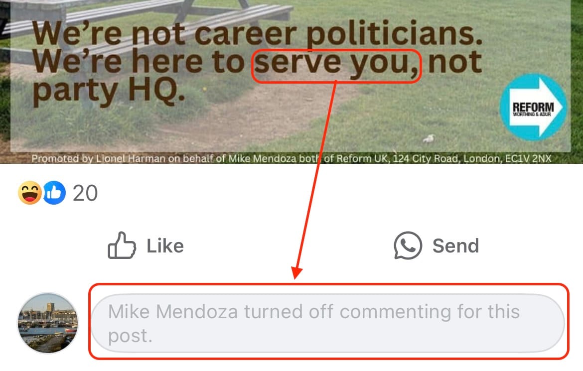 Screenshot of a Facebook post from Mike Mendoza promoting Reform UK. The graphic in the post includes the text: “We’re not career politicians. We’re here to serve you, not party HQ,” with the phrase “serve you” highlighted and connected by an arrow to a note below the post that reads, “Mike Mendoza turned off commenting for this post.” This juxtaposition suggests irony between the claim of serving the public and the disabling of public interaction.