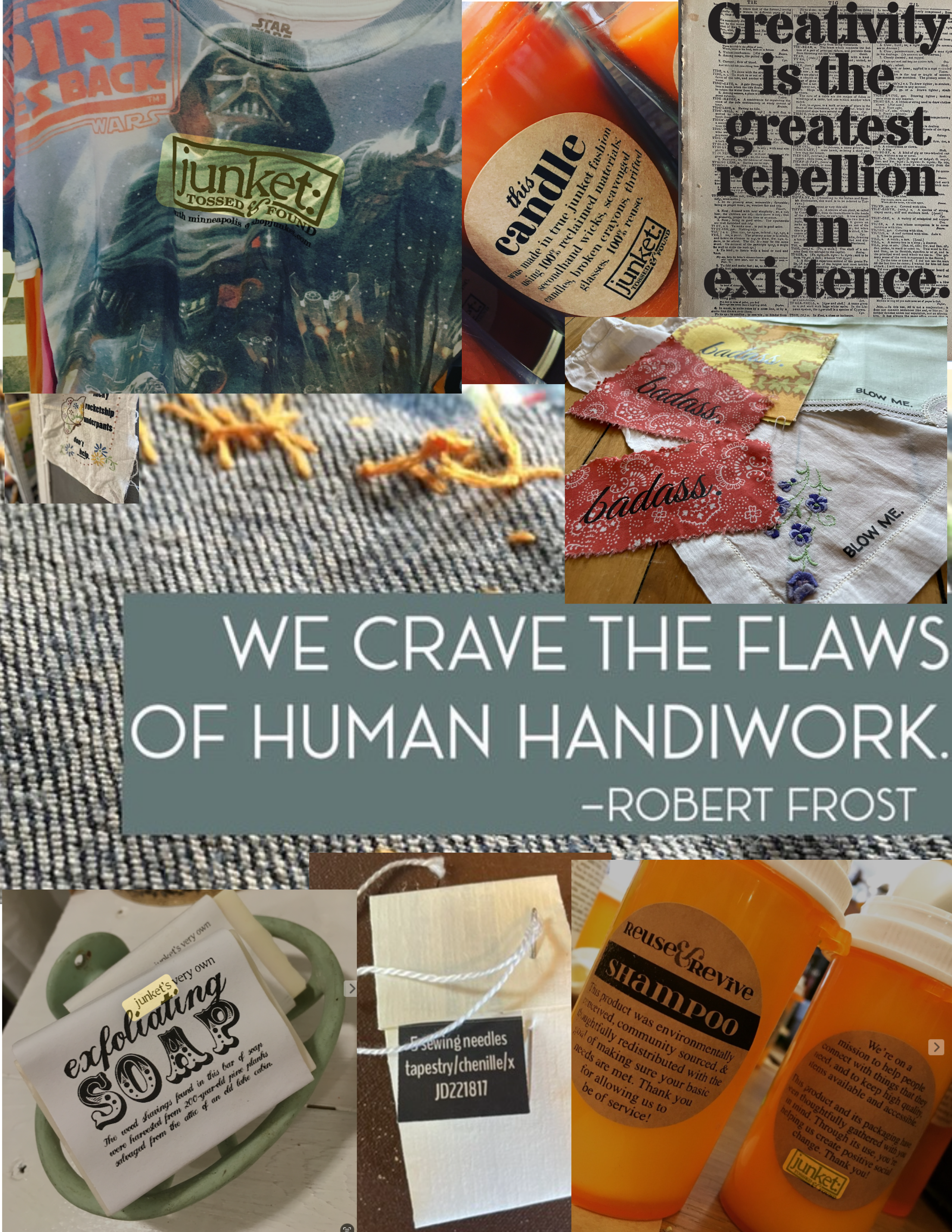 Image collage of products made using secondhand materials and supplies. Quotation overlay: "We crave the flaws of human handiwork." -Robert Frost. Products include exfoliating soap (includes reuse), sewing needles (100% reuse), mutual aid toiletries (100% reuse), printed textiles (99-100% reuse), candles (100% reuse), and printed paper (100% reuse)