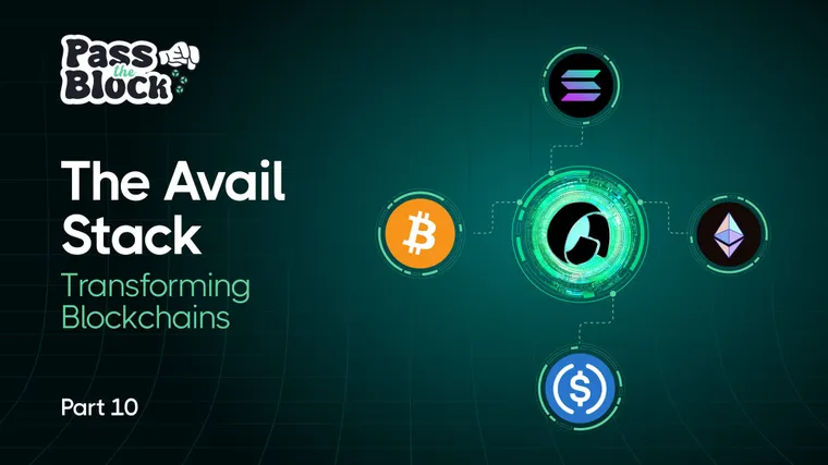 The Avail Stack: Ship Powerful Blockchain Apps Faster