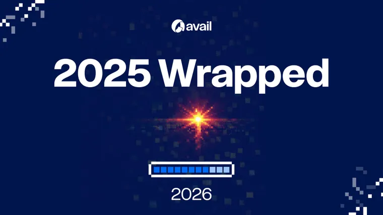 Interop & Scalability - Building What Applications Need: Avail’s 2025 Recap
