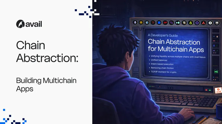 Chain Abstraction: The Developer's Guide to Building Multichain Apps