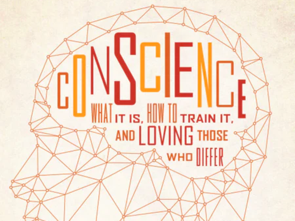 Conscience at Ten Years: A Review of Naselli and Crowley’s Conscience
