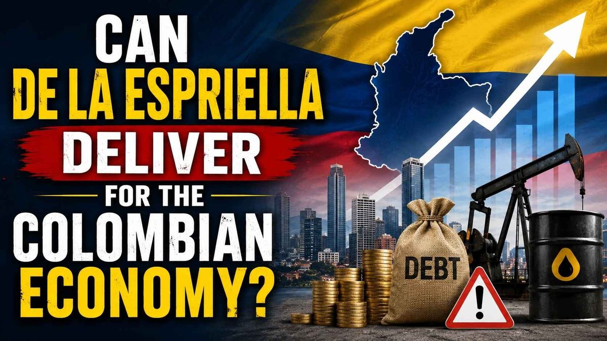 Can De la Espriella Deliver for the Colombian Economy?