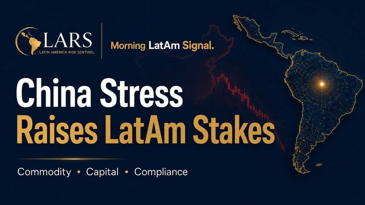China’s Economic Strain Raises the Stakes for Latin America