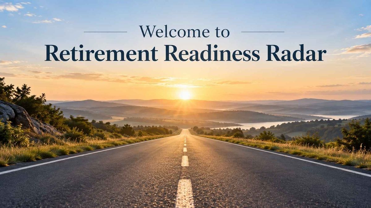 Welcome to Retirement Readiness Radar