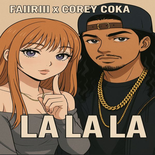 New music: Corey Coka “la la la” (feat. faiiriii) prod. by soulyptic