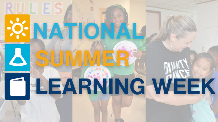 National Summer Learning Week: A Call to Celebrate and Protect