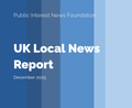 Local news launches, closures, and the state of play in 2025