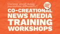 From Toolkit to Training: New Free Co-Creational Media Workshops