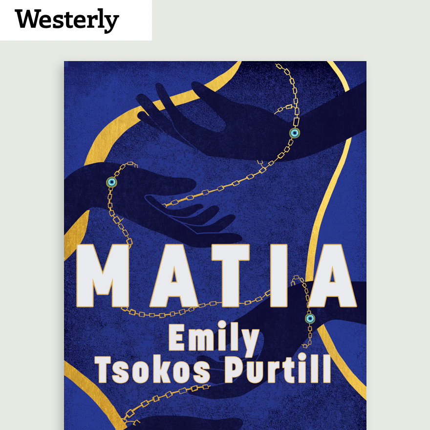 MATIA - Westerly Magazine review by Patricia Frazis