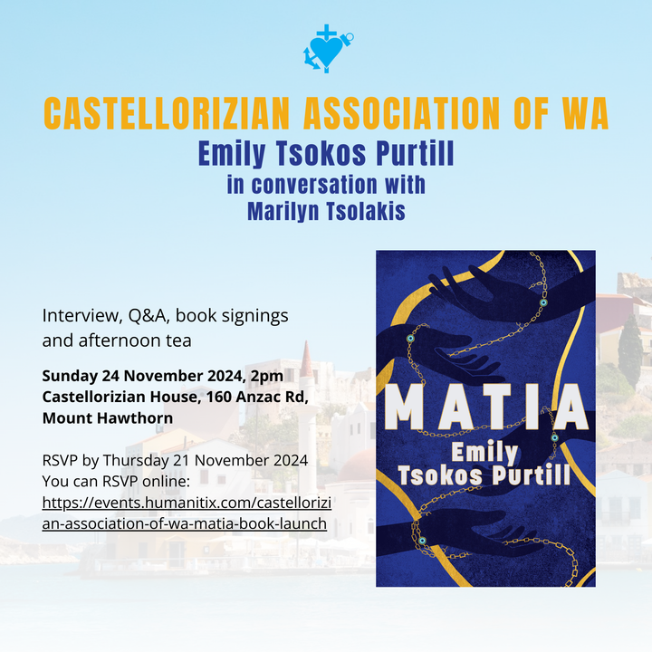 MATIA - The Castellorizian Association of WA - In conversation with Marilyn Tsolakis & afternoon tea - 24 November 2024 - sold out