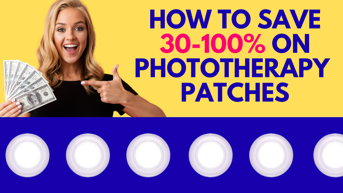 How To Save 30-100% on Phototherapy Patches (Bonus Entry 4)