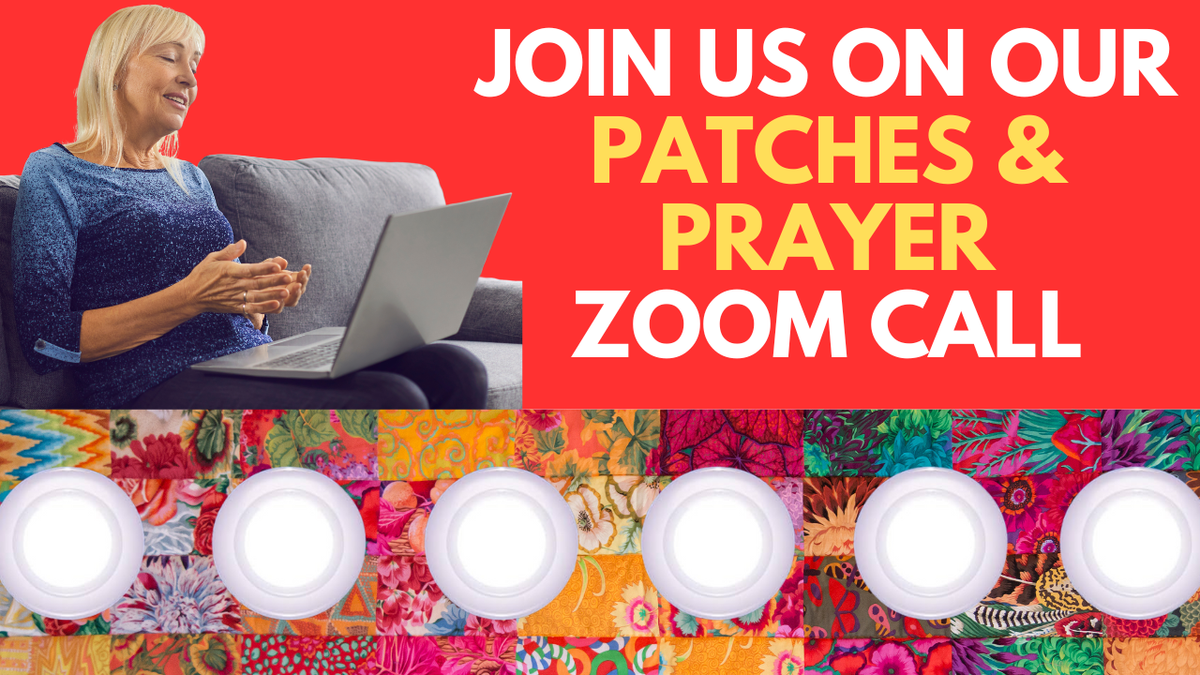 Join Us on Our Patches & Prayer Zoom Call (Bonus Entry 5)