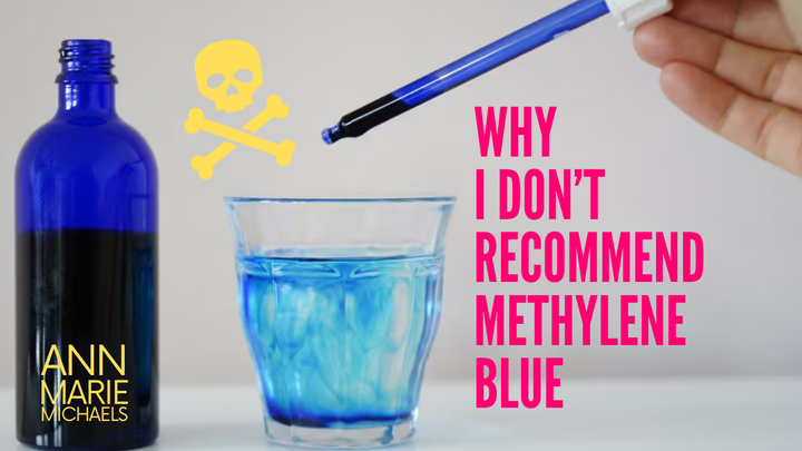 Why I Don't Recommend Methylene Blue