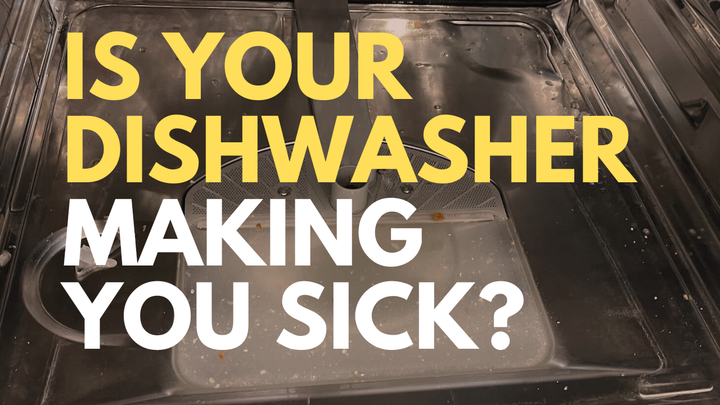 Is Your Dishwasher Making You Sick?
