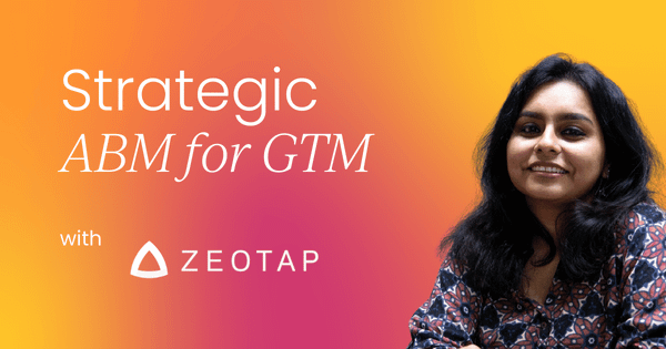 Mastering account-based marketing for GTM teams