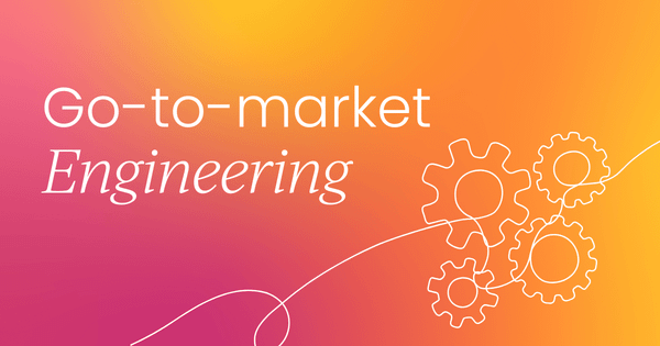 What is GTM engineering? The complete guide to the future of scalable growth