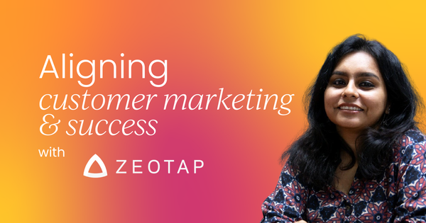 Aligning customer marketing and customer success: A game-changer for growth