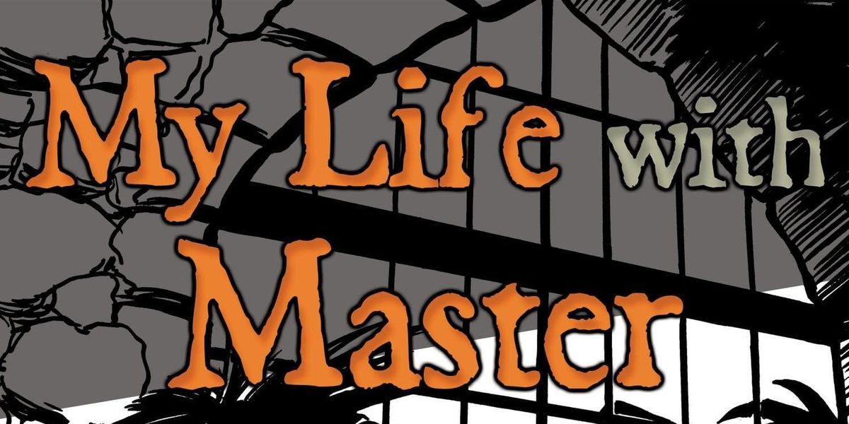 My Life With Master