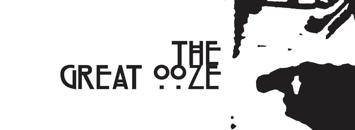 The Great Ooze