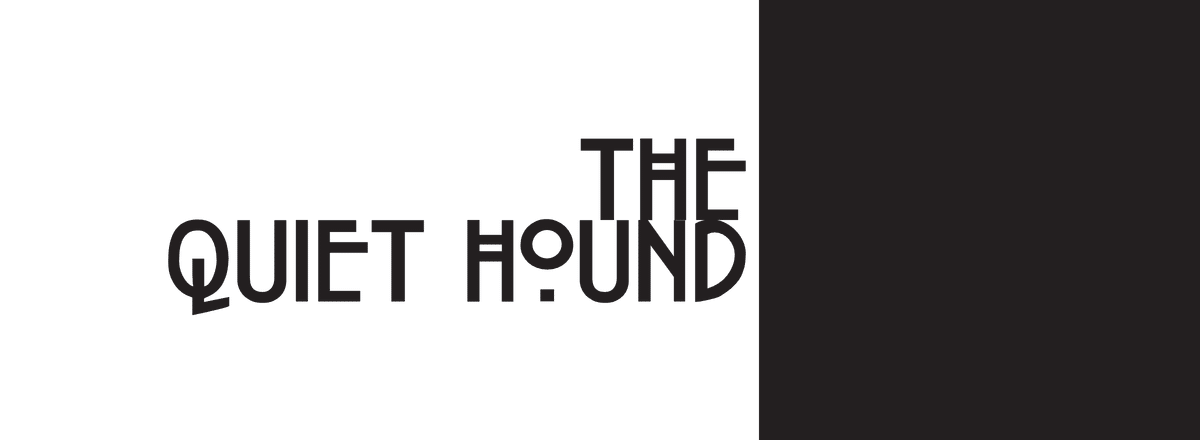 The Quiet Hound