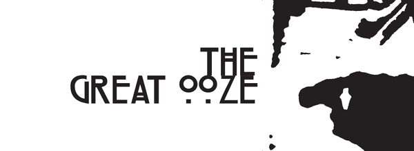 The Great Ooze