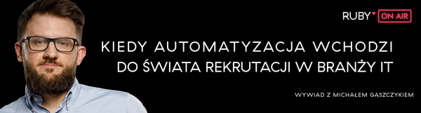 Automatyzacja w Rekrutacji IT