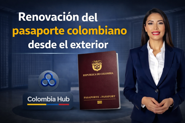 Guia Consular - Renovación del pasaporte colombiano desde el exterior