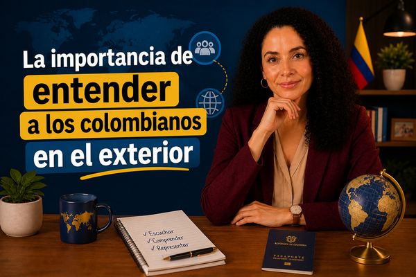La importancia de entender a los colombianos en el exterior